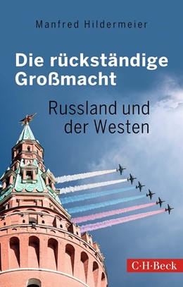 Cover: Hildermeier, Die rückständige Großmacht