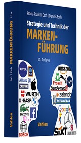 Abbildung von Esch / Esch | Strategie und Technik der Markenführung | 10., vollständig überarbeitete und erweiterte Auflage | 2024 | beck-shop.de