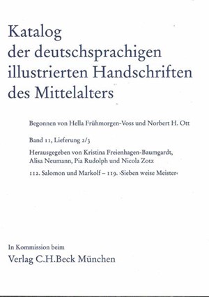 Cover: , Katalog der deutschsprachigen illustrierten Handschriften des Mittelalters  Band 11, Lfg. 2/3