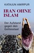 Cover: Amirpur, Iran ohne Islam