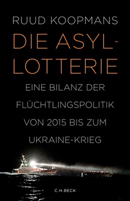Cover: Koopmans, Die Asyl-Lotterie