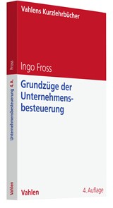 Abbildung von Fross | Grundzüge der Unternehmensbesteuerung | 4. Auflage | 2025 | beck-shop.de