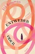 Cover: Batuman, Elif, Entweder / Oder