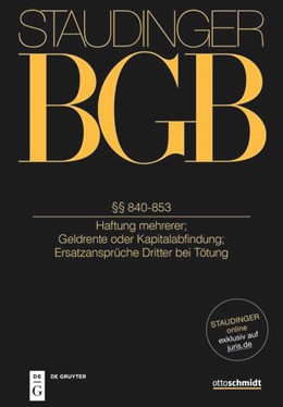 Cover: Staudinger, §§ 840-853 (Haftung mehrerer; Geldrente oder Kapitalabfindung; Ersatzansprüche Dritter bei Tötung)