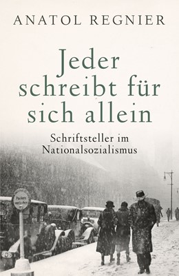 Cover: Regnier, Jeder schreibt für sich allein
