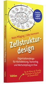 Abbildung von Pfläging / Hermann | Zellstrukturdesign - Organisationsdesign für Teamerfolg, Höchstleistung und Wertschöpfung im Flow | 2., ergänzte und erweiterte Auflage | 2024 | beck-shop.de