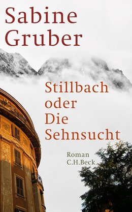 Cover: Gruber, Stillbach oder Die Sehnsucht