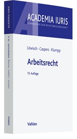 Abbildung von Löwisch / Caspers / Klumpp | Arbeitsrecht - Ein Studienbuch | 13. Auflage | 2026 | beck-shop.de