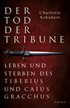 Cover: Schubert, Charlotte, Der Tod der Tribune