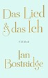 Cover: Bostridge, Das Lied & das Ich