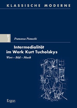 Cover: Pistocchi, Intermedialität im Werk Kurt Tucholskys