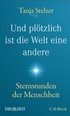 Cover: Stelzer, Und plötzlich ist die Welt eine andere