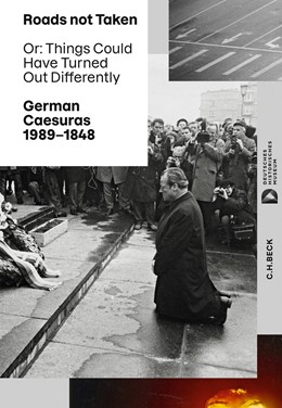 Cover: Backhaus / Diner / Franke / Gross / Paul-Jacobs / Reyels, Roads not Taken