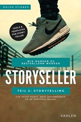Abbildung von Stieber | Storyseller: Wie Marken zu Bestsellern werden - Teil 2: Storytelling. Tools & Templates für Storyteller | 2023 | beck-shop.de