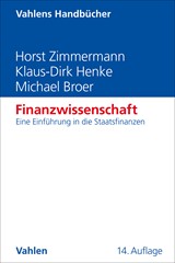 Abbildung von Zimmermann / Henke / Broer | Finanzwissenschaft - Eine Einführung in die Staatsfinanzen | 14., überarbeitete und ergänzte Auflage | 2024 | beck-shop.de