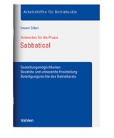 Abbildung von Sideri | Sabbatical - Gestaltungsmöglichkeiten, Bezahlte und unbezahlte Freistellung, Beteiligungsrechte des Betriebsrats | 2025 | beck-shop.de