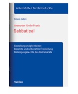 Abbildung von Sideri | Sabbatical - Gestaltungsmöglichkeiten, bezahlte und unbezahlte Freistellung, Beteiligungsrechte des Betriebsrats | 2025 | beck-shop.de