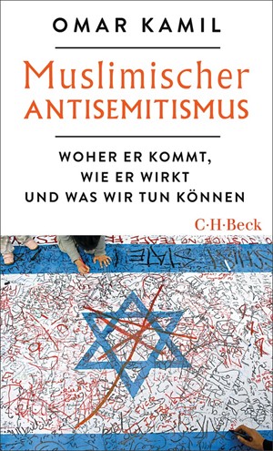Cover: Omar Kamil, Muslimischer Antisemitismus