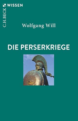 Cover: Will, Wolfgang, Die Perserkriege