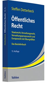 Abbildung von Detterbeck | Öffentliches Recht - Staatsrecht, Verwaltungsrecht, Verwaltungsprozessrecht und Europarecht mit Übungsfällen | 13., völlig neubearbeitete und erweiterte Auflage | 2025 | beck-shop.de