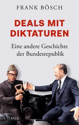 Cover: Bösch, Deals mit Diktaturen
