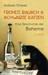 Cover: Schwab, Freiheit, Rausch und schwarze Katzen