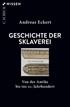 Cover: Eckert, Geschichte der Sklaverei