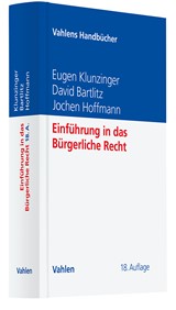 Abbildung von Klunzinger / Bartlitz / Hoffmann | Einführung in das Bürgerliche Recht - Grundkurs für Studierende der Rechts- und Wirtschaftswissenschaften | 18., überarbeitete und erweiterte Auflage | 2024 | beck-shop.de