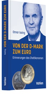 Abbildung von Issing | Von der D-Mark zum Euro - Erinnerungen des Chefökonomen | 2024 | beck-shop.de