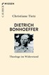 Cover: Tietz, Christiane, Dietrich Bonhoeffer