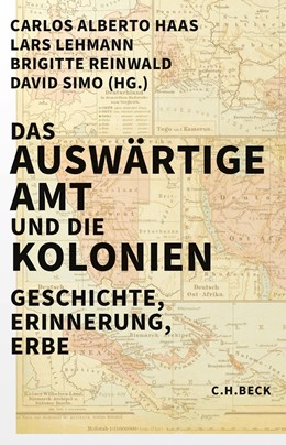 Cover: Haas / Lehmann / Reinwald / Simo, Das Auswärtige Amt und die Kolonien