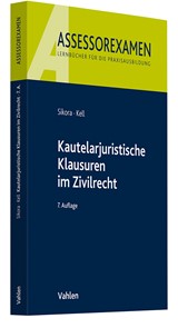 Abbildung von Sikora / Kell | Kautelarjuristische Klausuren im Zivilrecht | 7. Auflage | 2025 | beck-shop.de