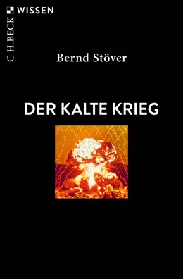Cover: Stöver, Der Kalte Krieg