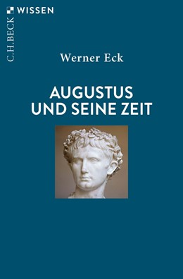 Cover: Eck, Augustus und seine Zeit