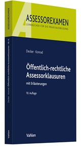 Abbildung von Decker / Konrad | Öffentlich-rechtliche Assessorklausuren - mit Erläuterungen | 10., neu bearbeitete Auflage | 2025 | beck-shop.de