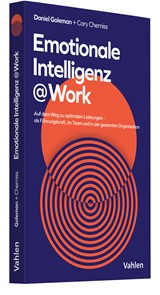 Abbildung von Goleman / Cherniss | Emotionale Intelligenz @ Work - Auf dem Weg zu optimalen Leistungen - als Führungskraft, im Team und in der gesamten Organisation | 2025 | beck-shop.de
