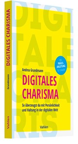 Abbildung von Grundmann | Digitales Charisma - So überzeugst du mit Persönlichkeit und Haltung in der digitalen Welt | 2025 | beck-shop.de