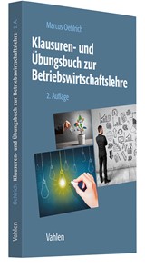 Abbildung von Oehlrich | Klausuren- und Übungsbuch zur Betriebswirtschaftslehre | 2. Auflage | 2026 | beck-shop.de
