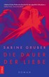 Cover: Gruber, Sabine, Die Dauer der Liebe