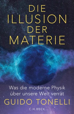 Cover: Tonelli, Die Illusion der Materie