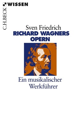 Cover: Friedrich, Richard Wagners Opern
