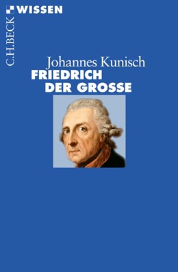 Cover: Kunisch, Friedrich der Große