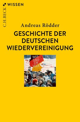 Cover: Rödder, Geschichte der deutschen Wiedervereinigung