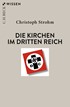 Cover: Strohm, Die Kirchen im Dritten Reich
