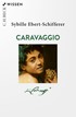 Cover: Ebert-Schifferer, Caravaggio
