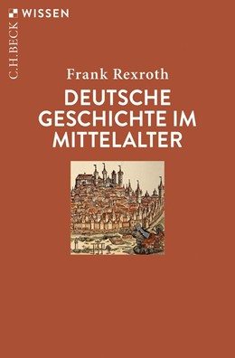 Cover: Rexroth, Deutsche Geschichte im Mittelalter