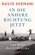 Cover: Kermani, In die andere Richtung jetzt