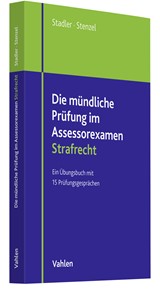 Abbildung von Stadler / Stenzel | Die mündliche Prüfung im Assessorexamen Strafrecht - Ein Übungsbuch mit 15 Prüfungsgesprächen | 2025 | beck-shop.de