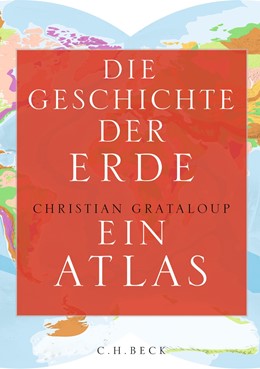 Cover: Grataloup, Die Geschichte der Erde