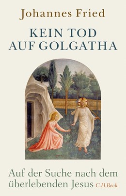Cover: Fried, Kein Tod auf Golgatha